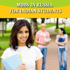 MBBS IN RUSSIA / FOR INDIAN STUDENTS MBBS IN RUSSIA / FOR INDIAN STUDENTS